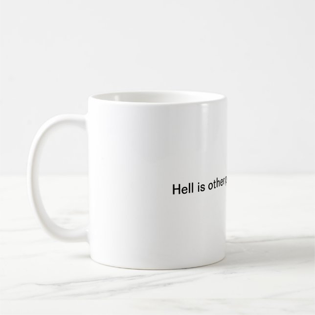 L'enfer est d'autres personnes à la tasse de petit (Gauche)