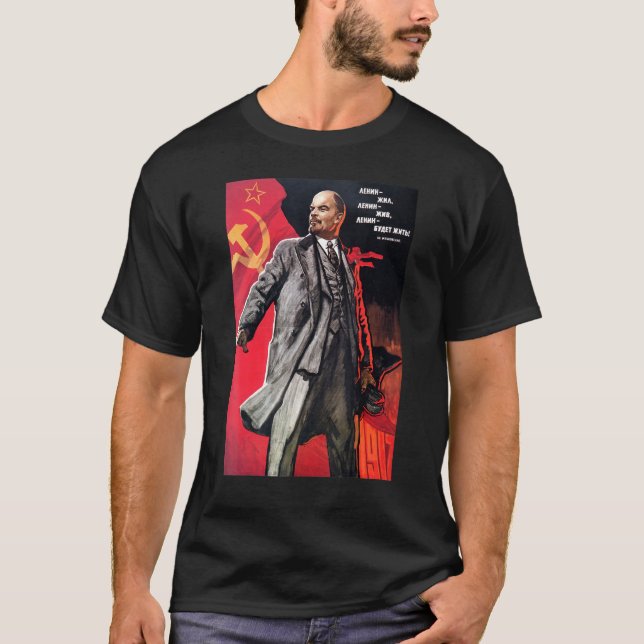 Lenin Lived Lenin Lives Lenin Will Live Soviet Sov T-Shirt (Front)