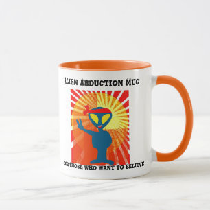 L'enlèvement d'Alien Mug pour ceux qui veulent cro
