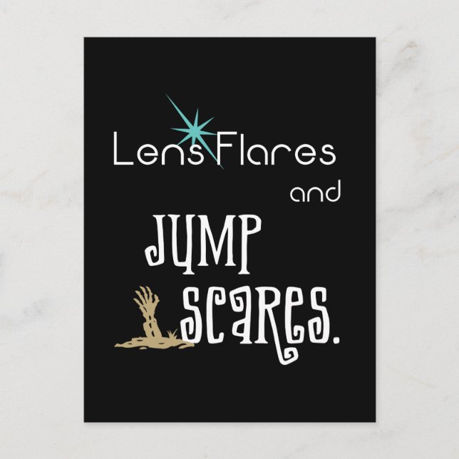 Lens Flares and Jump Scares movie humour Postcard (Front)