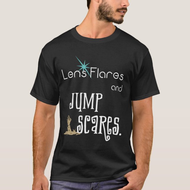 Lens Flares et Jump Scares film humour T-Shirt (Devant)