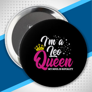 Leo Birthday Queen Astrology Zodiac July August 4 Inch Round Button