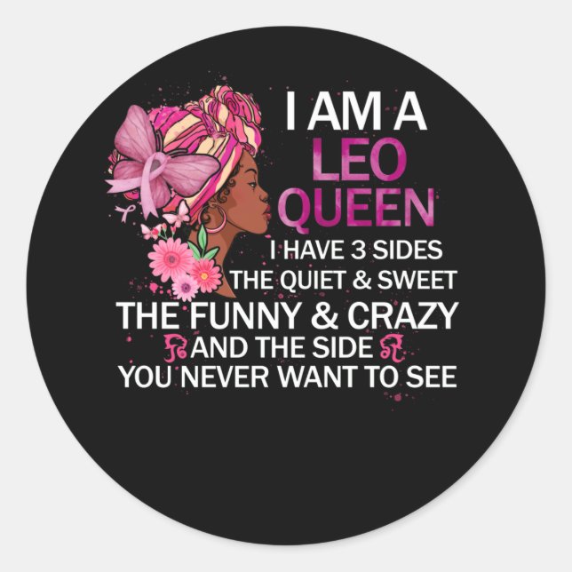 Leo Black Queen I have 3 Sides April Girl Birthday Classic Round Sticker (Front)