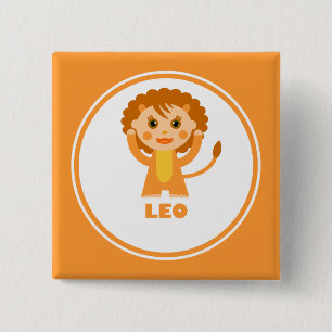 Leo is my Zodiac sign 2 Inch Square Button