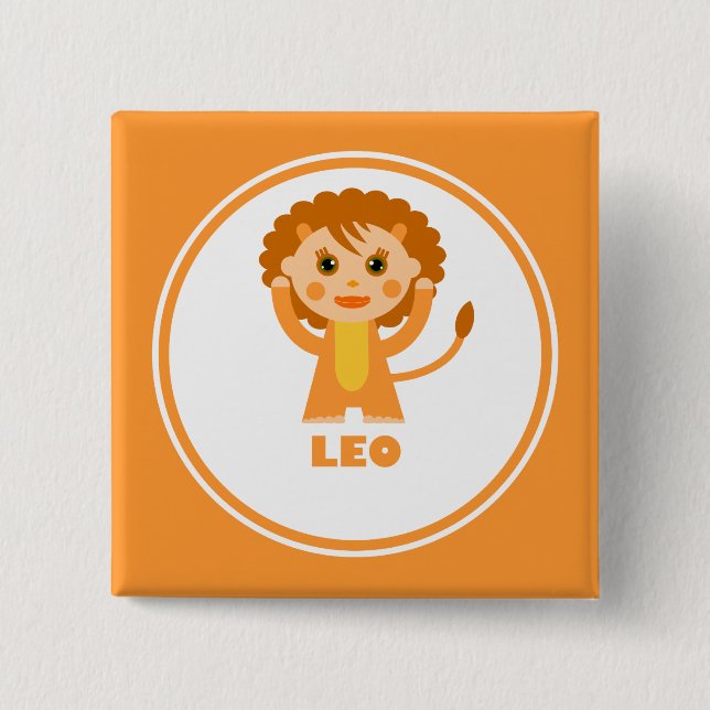 Leo is my Zodiac sign 2 Inch Square Button (Front)