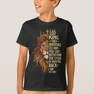 Leo King They Whispered To Him You Cant With Stand T-Shirt