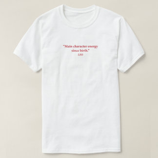 Leo Main Character Zodiac Tee