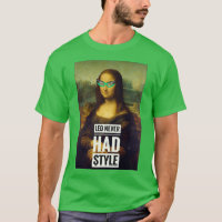 Leo Never Had Style A funny Design for Ts and othe