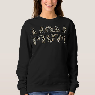 Leo Print Leopard Mom Mummy All Day Everyday Sweatshirt