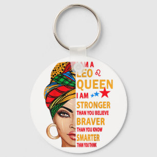 Leo queen I am stronger funny birthday gift for Le Keychain