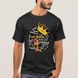 Leo Queen Zodiac Horoscope Birthday Melanin Girl W T-Shirt