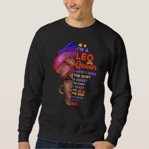 Leo Queens Are Born In July 23 August 22 Sweatshirt