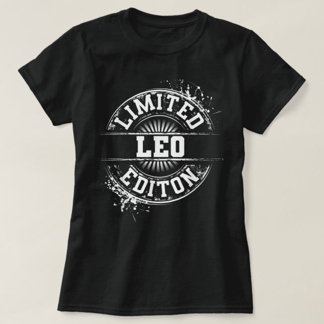 LEO Quote Funny Birthday Personalized Name Gift Id T-Shirt (Design Front)