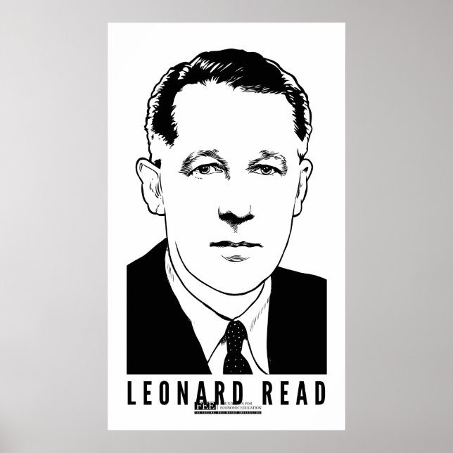Leonard Read Poster (Front)