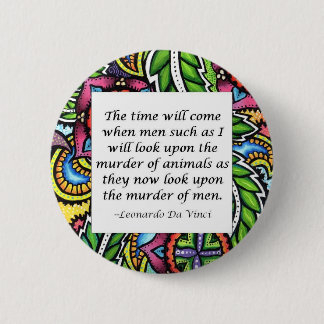 Leonardo Da Vinci vegetarian quote 2 Inch Round Button