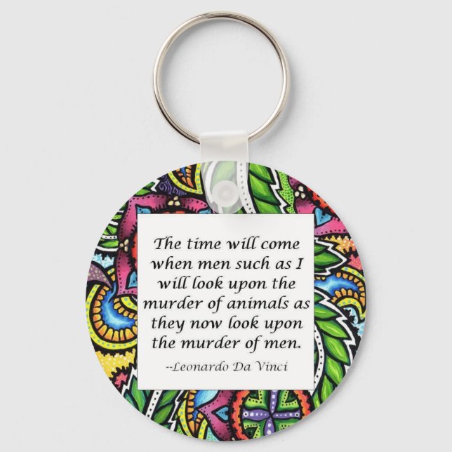 Leonardo Da Vinci vegetarian quote Keychain (Front)