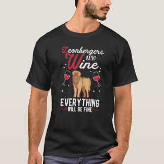 Leonbergers and Wine Everything will be fine Premi T-Shirt