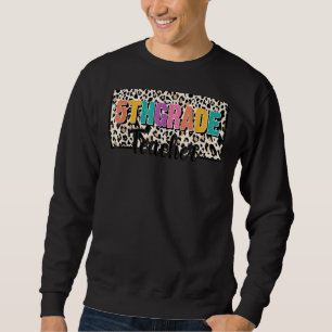 Leopard 5th Grade Teacher Appreciation Back To Sch Sweatshirt