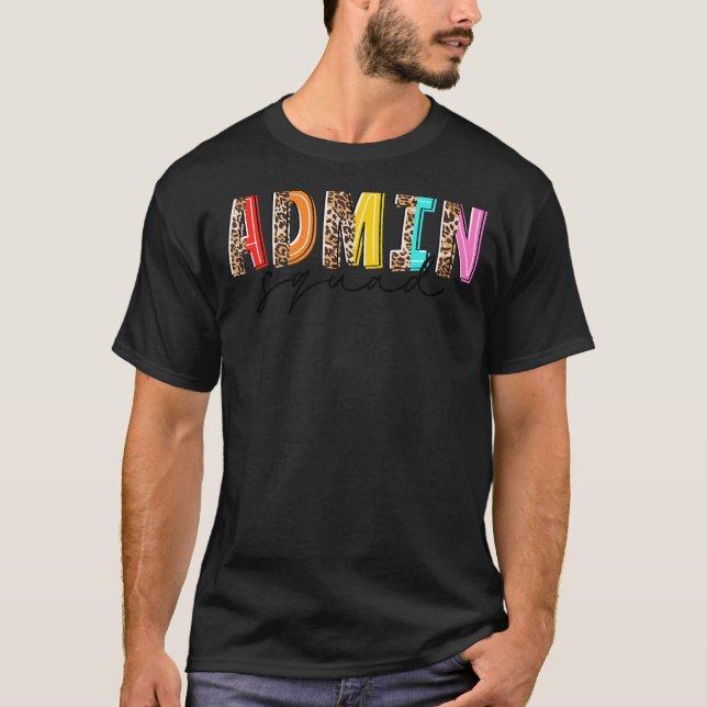 Leopard Admin Squad Last Day Of School  Teacher Li T-Shirt (Front)
