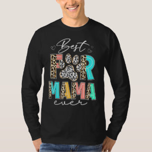 Leopard Best Fur Mama Ever Dog Cat Mom Happy Mothe T-Shirt