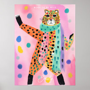 leopard born to be wild kid's room poster