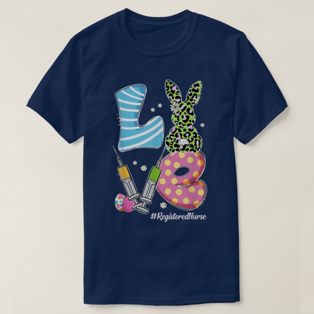 Leopard Bunny LOVE Registered Nurse Funny Easter C T-Shirt (Design Front)
