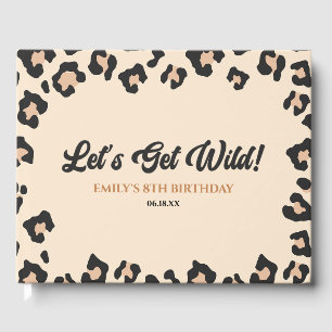 Leopard Cheetah Let's Get Wild! Birthday Party Guest Book