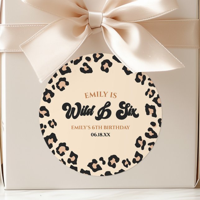 Leopard Cheetah Wild and Six 6th Birthday Party Classic Round Sticker (Creator Uploaded)