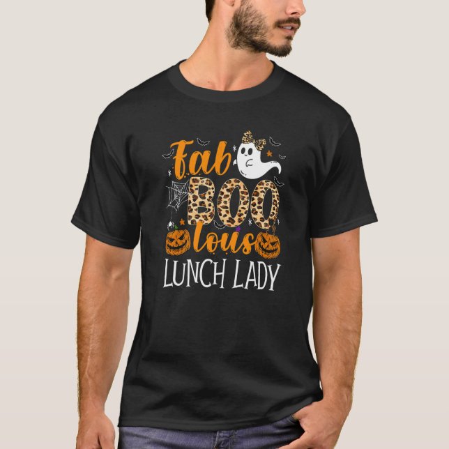 Leopard Fab Boo Lous Lunch Lady Team Teacher Spook T-Shirt (Front)
