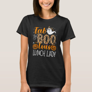 Leopard Fab Boo Lous Lunch Lady Team Teacher Spook T-Shirt