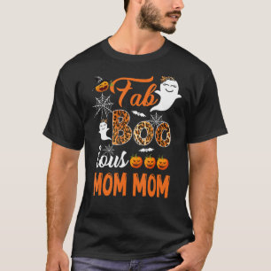 Leopard Fab Boo Lous Mom Mom Spooky Halloween Cost T-Shirt