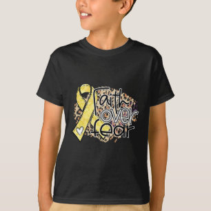 Leopard Faith Over Fear Childhood Cancer Awareness T-Shirt