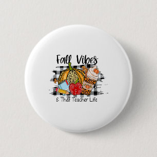 Leopard Fall Autumn Vibes Thankful Teacher Life Th 2 Inch Round Button