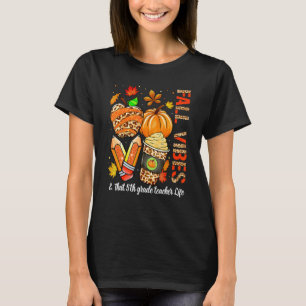 Leopard Fall Vibes That Teacher Life 5th Grade Tea T-Shirt