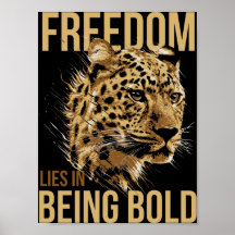 Leopard Freedom Lies in Being Bold Quote Poster