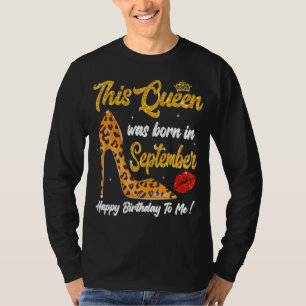Leopard High Heel This Queen Was Born In September T-Shirt