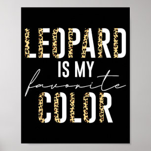 Leopard Is My Favorite Color Leopard Print Pattern