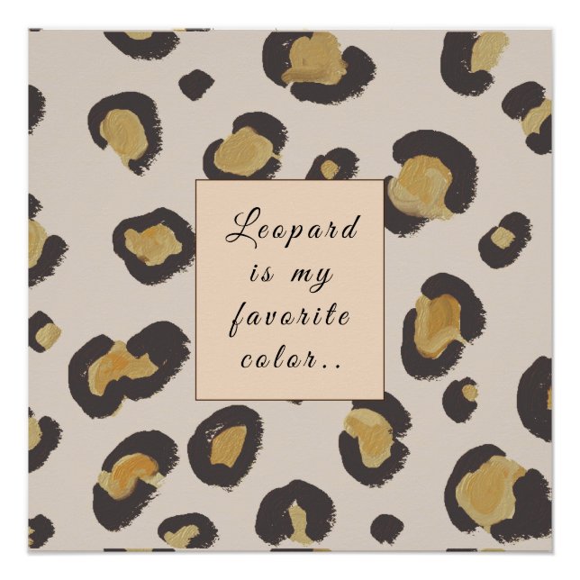 Leopard is my favorite color poster (Front)
