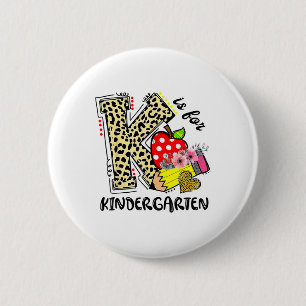 Leopard K Is For Kindergarten Student Teacher Ck T 2 Inch Round Button