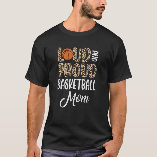 Leopard Loud Proud American Basketball Mom Family T-Shirt (Front)