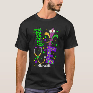 Leopard Love Nurse Life Scrub Nursing Mardi Gras W T-Shirt