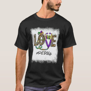 Leopard Love Peds Life Stethoscope Nurse Mardi Gra T-Shirt