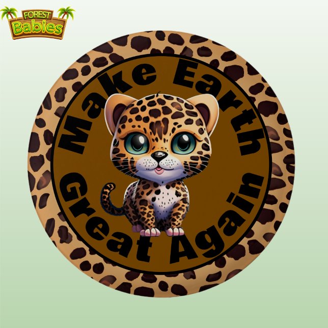 Leopard, Make Earth Great Again Cute Environmental 1 Inch Round Button (Cute Leopard print kitty, Make Earth Great Again, Spotted Cat Cartoon Graphic Environmental Button)