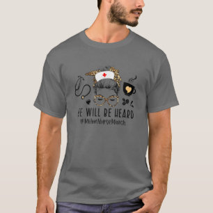 Leopard Messy Bun Nurse We Will Be Heard Million N T-Shirt