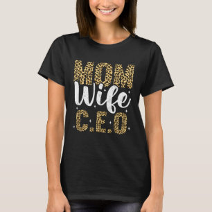 Leopard Mom Wife CEO Mothers Day Business Womens M T-Shirt