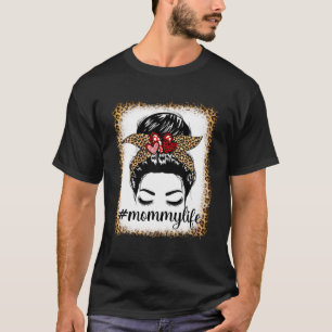 Leopard Momo Life Messy Bun Bleaches Mother s Day T-Shirt