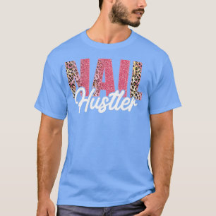 Leopard Nail Hustler Nail Technician Drill Cool T-Shirt