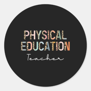 Leopard Pe Teacher Back to School Physical Educati Classic Round Sticker