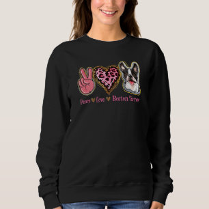 Leopard Peace Love Boston Terrier Funny Boston Ter Sweatshirt