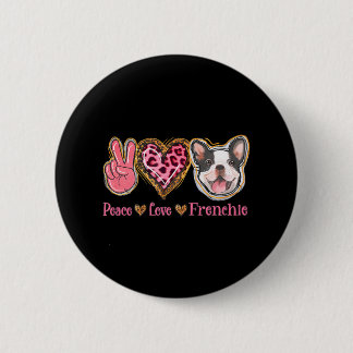 Leopard Peace Love Frenchie Funny Dog Mom Mothers 2 Inch Round Button
